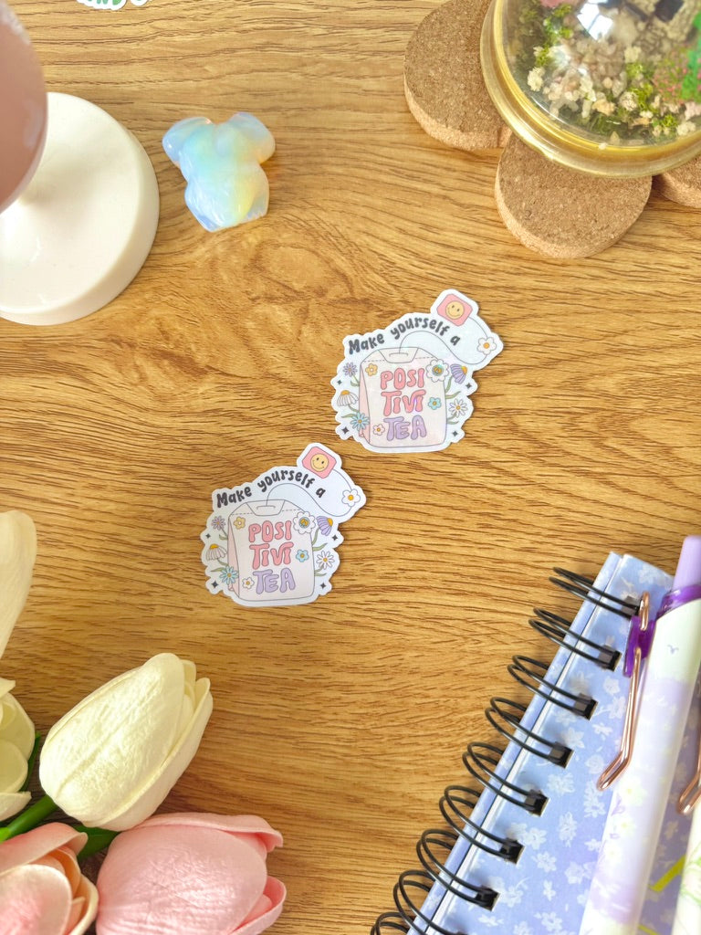Make Yourself Positivitea Sticker