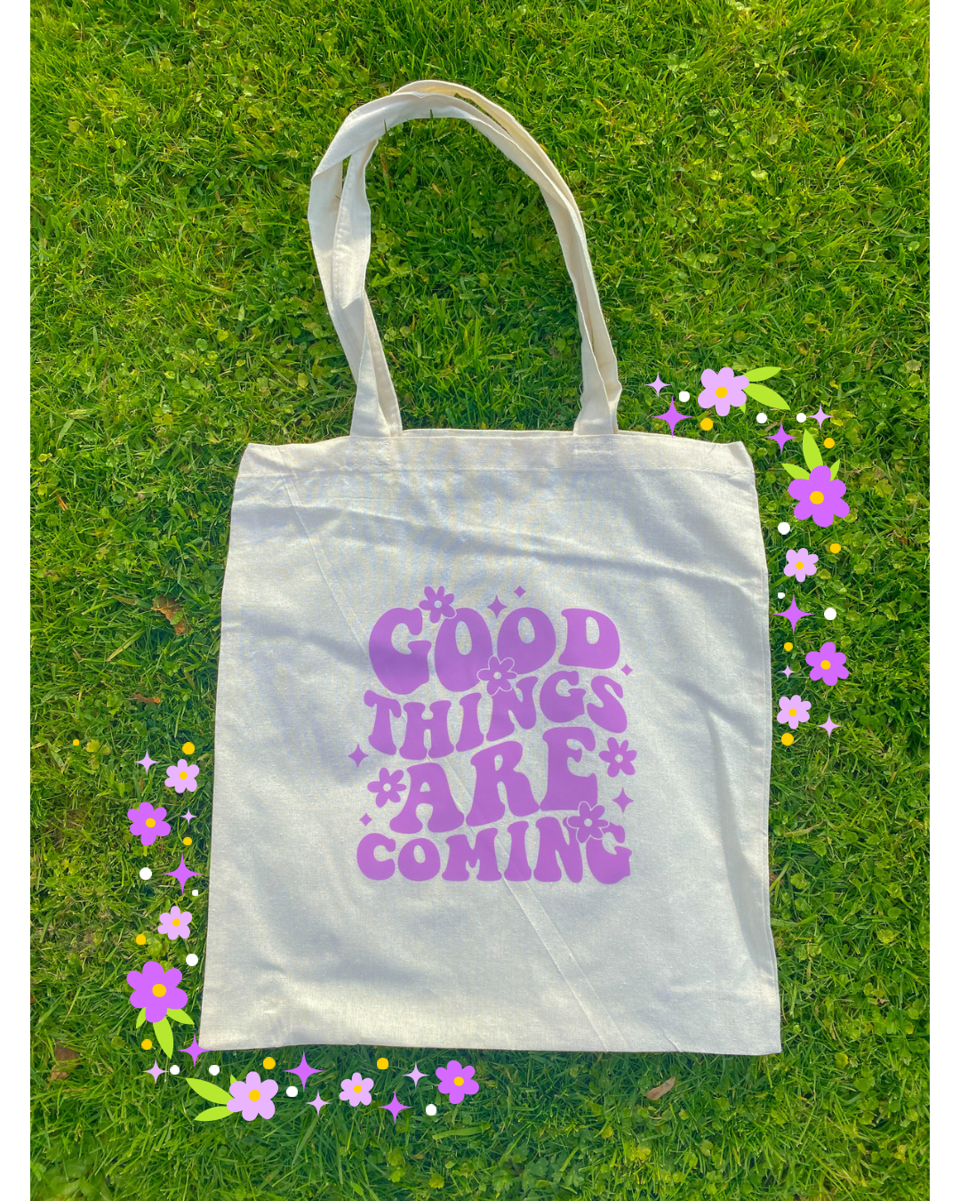 Good Things Are Coming Tote Bag