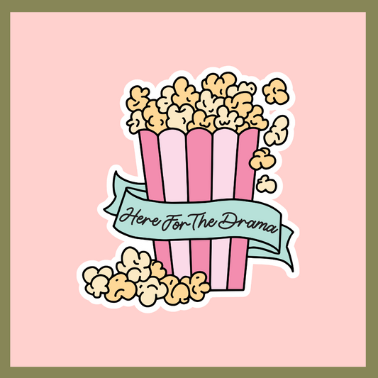 Here for the Drama Sticker