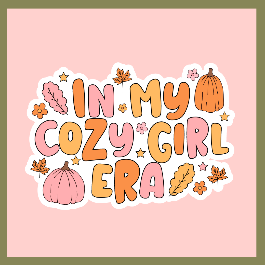 In My Cozy Girl Era Sticker