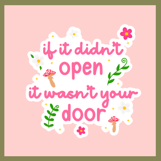 It Wasn't Your Door Sticker