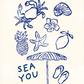 Sea You Art Print