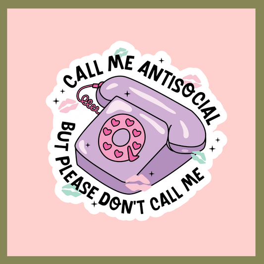 Call Me Antisocial Sticker