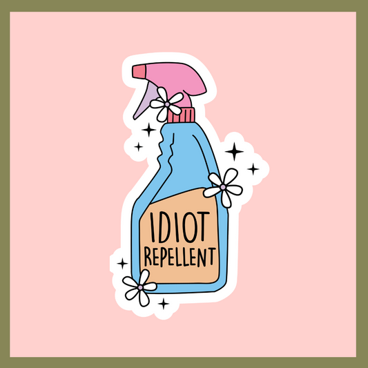 Idiot Repellent Sticker