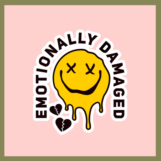 Emotionally Damaged Sticker