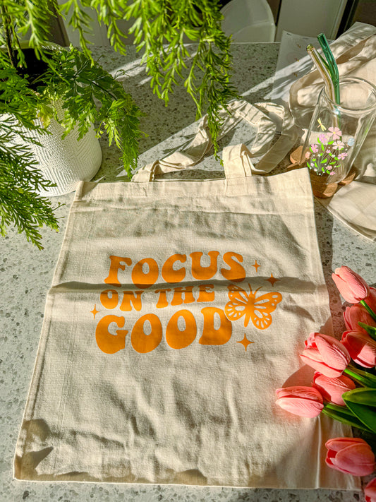 Focus On The Good Tote Bag