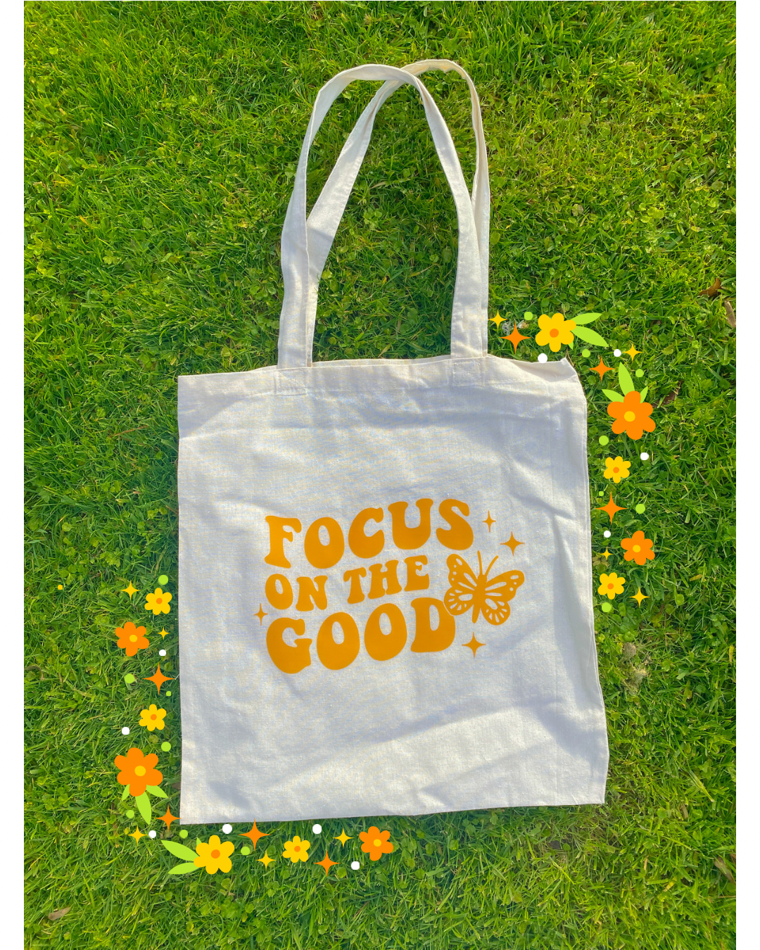 Focus On The Good Tote Bag