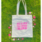 Be Kind To Your Mind Tote Bag